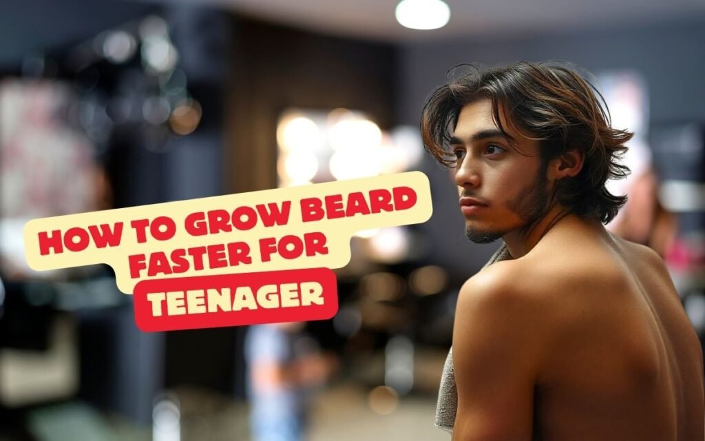 Teenager using grooming products and healthy habits to grow a beard faster.