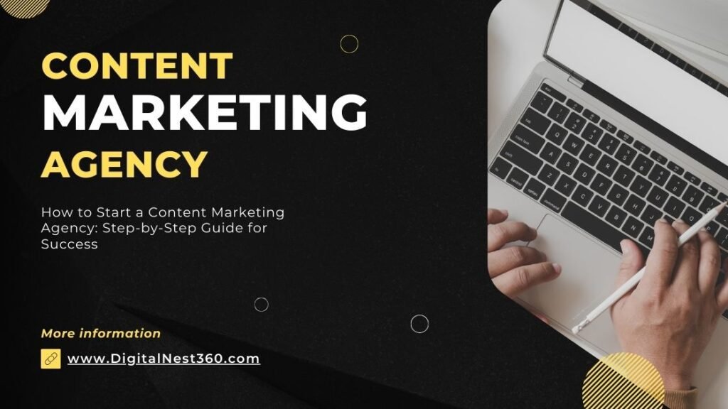 How to Start a Content Marketing Agency Step-by-Step Guide for Success