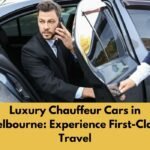 Luxury Chauffeur Cars in Melbourne Experience First-Class Travel