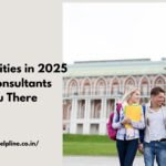 Top Universities in 2025 and How Consultants Can Get You There