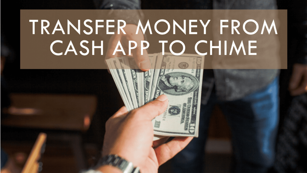 transfer money from Cash App to Chime