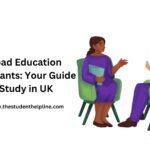 Abroad Education Consultants: Your Guide to Study in UK