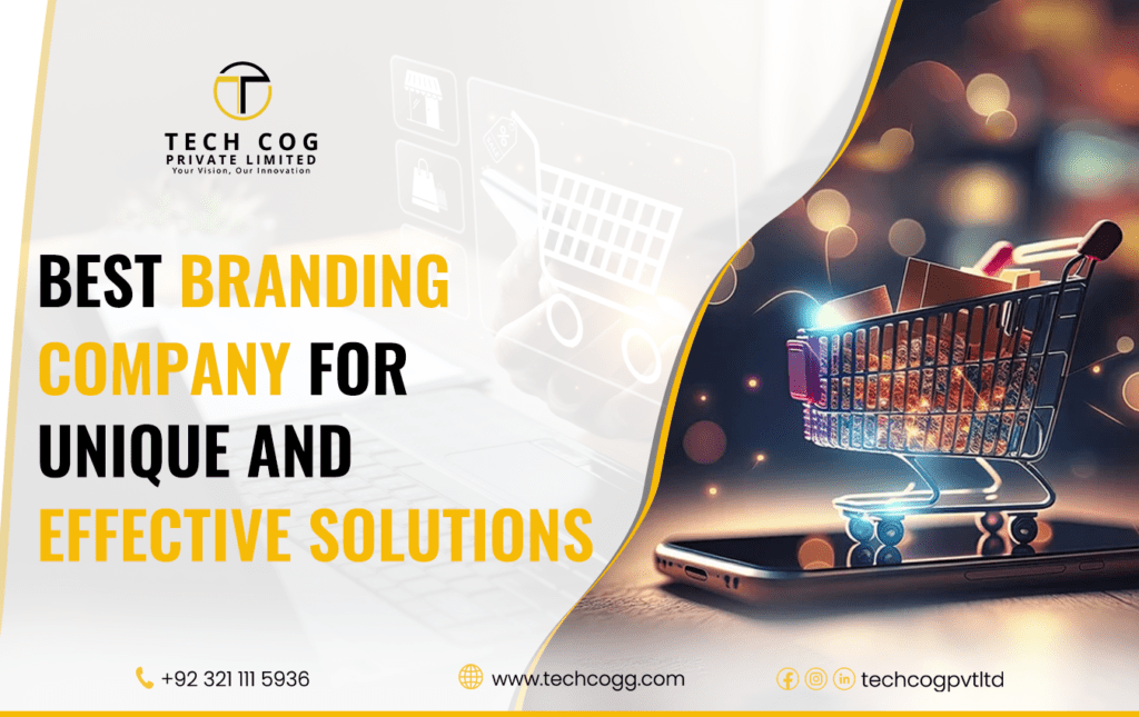 Best Branding Company for Unique and Effective Solutions