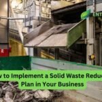 How to Implement a Solid Waste Reduction Plan in Your Business