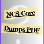 DumpsBoss NCS-Core Dumps PDF – Step-by-Step to Success.