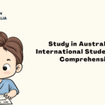 Study in Australia for International Students: Your Comprehensive