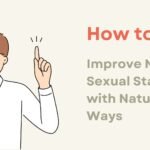 How to Improve Male Sexual Stamina with Natural Ways