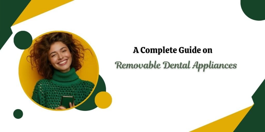 Removable Dental Appliances