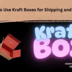 Kraft Boxes