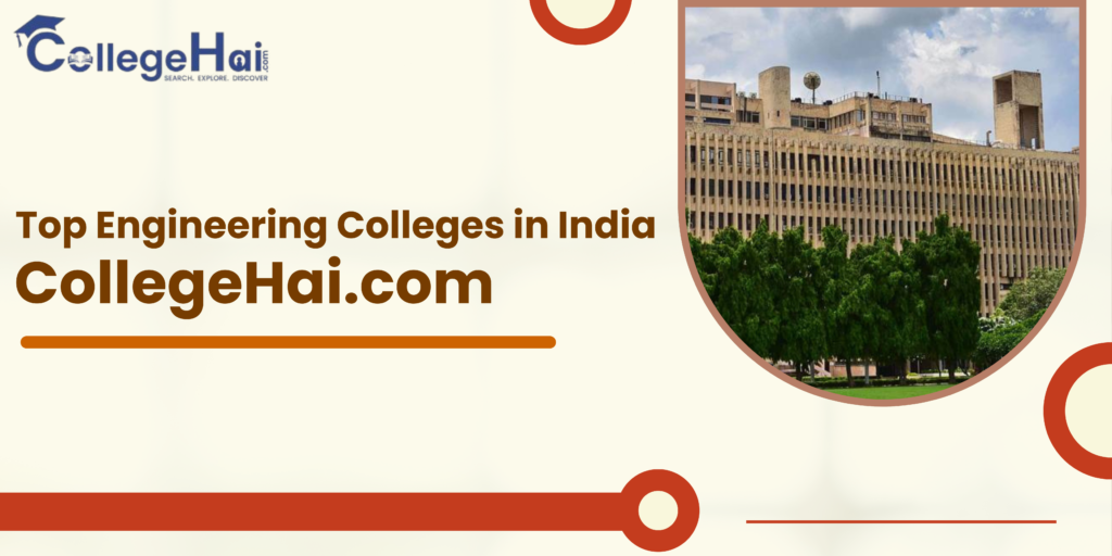 Top Ten Engineering Colleges in India for 2025 Admissions