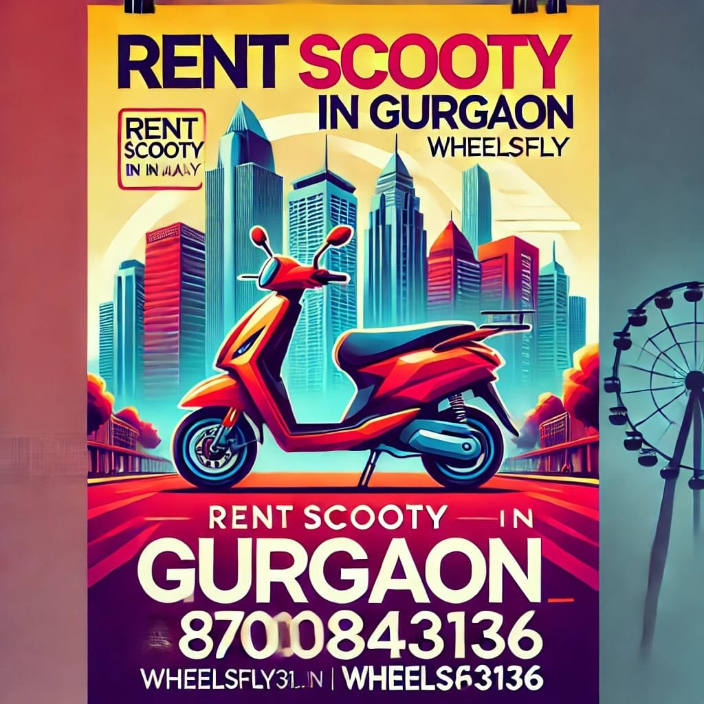 “Affordable Scooty Rentals in Gurgaon – Ride with Ease & Comfort!”