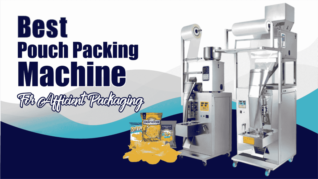 Pouch Packing Machine